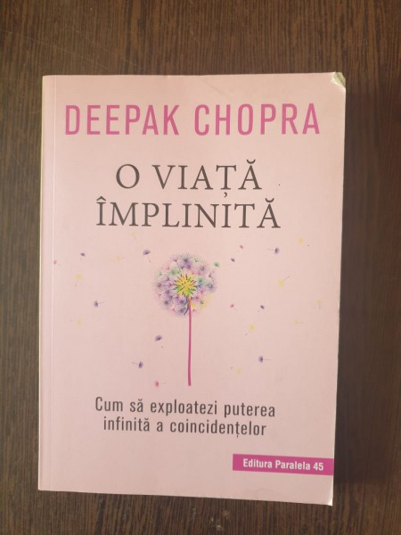 Deepak Chopra - O viata implinita
