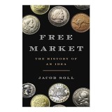 Free Market, Jacob Soll