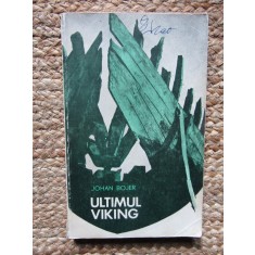 Ultimul viking - Johan Bojer