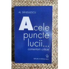 AL. SANDULESCU - ACELE PUNCTE LUCII ... COMENTARII CRITICE