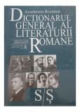 Dicționarul general al literaturii rom&acirc;ne S/Ș (Vol. VI) - Hardcover - Academia Rom&acirc;nă - Fundația Națională pentru Știință și Artă