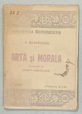 ARTA SI MORALA de F. BRUNETIERE , CCA. 1900 foto
