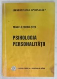PSIHOLOGIA PERSONALITATII de MIHAELA CORINA TUTU , 2008