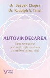 Autovindecarea - Deepak Chopra, Rudolph E. Tanzi