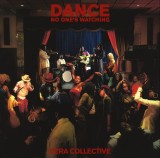 Dance, No One&#039;s Watching - Vinyl | Ezra Collective