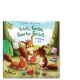 Trist, furios, foarte fericit. Sentimentele mele - Sabine Kraushaar, Katja Reider