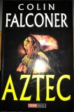 Aztec, Colin Falconer