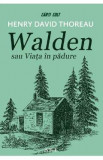 Walden sau Viata in padure - Henry David Thoreau, 2021