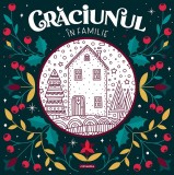 Craciunul In Familie, - Editura Mimorello