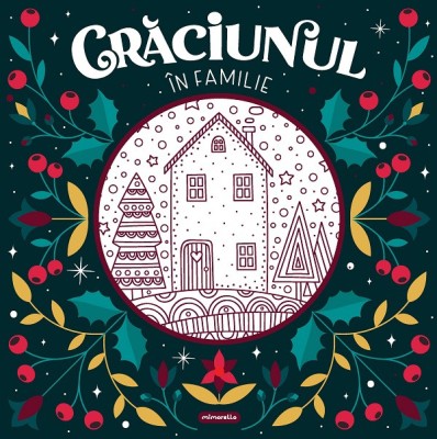 Craciunul In Familie, - Editura Mimorello foto