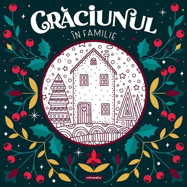 Craciunul In Familie, - Editura Mimorello
