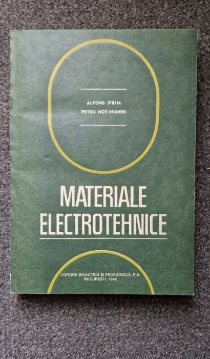 MATERIALE ELECTROTEHNICE - Ifrim, Notingher