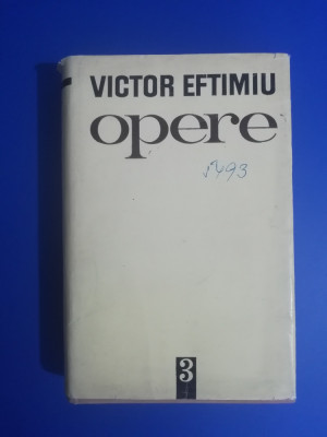 myh 419s - Victor Eftimiu - Opere Teatru Dramele medievale - volumul 3 - ed 1971 foto