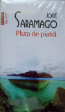 PLUTA DE PIATRA-JOSE SARAMAGO