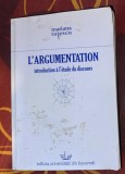 L'argumentation : introduction &agrave; l'&eacute;tude du discours / Mariana Tutescu