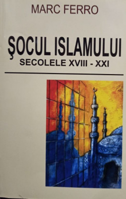 Socul Islamului secolele XVIII - XXI foto