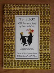 Old Possum&#039;s Book of Practical Cats - Cartea lui Mos Oposum despre Pisicile Poznase / T.S. Eliot editie bilingva romana-engleza