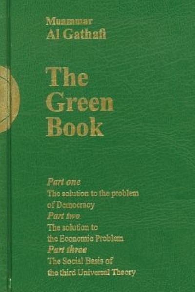 Gaddafi&#039;s &quot;&quot;The Green Book&quot;&quot;