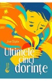 Ultimele cinci dorinte - Joe Siple