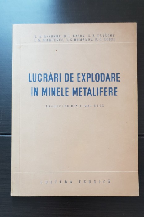 Lucrări de explodare &icirc;n minele metalifere - V. A. Assonov, D. L. Basov, S. A. Davadov