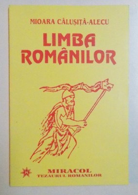 LIMBA ROMANILOR de MIOARA CALUSITA ALECU , 1994 foto