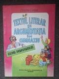 TEXTUL LITERAR SI ARGUMENTATIA IN GIMNAZIU - Octavia Costea