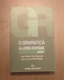 O GRAMATICA A LIMBII ROMANE ALTFEL - GABRIELA PANA DINDELEGAN, MARTIN MAIDEN