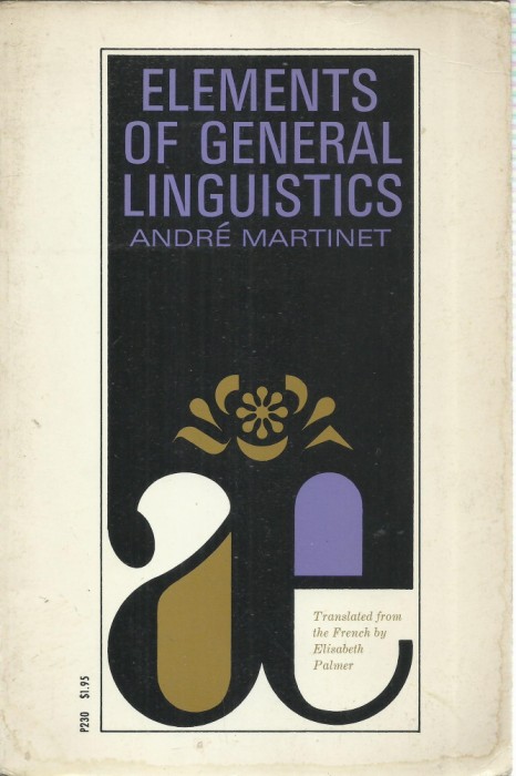 AS - ANDRE MARTINET - ELEMENTS OF GENERAL LINGUISTICS, LIMBA ENGLEZA