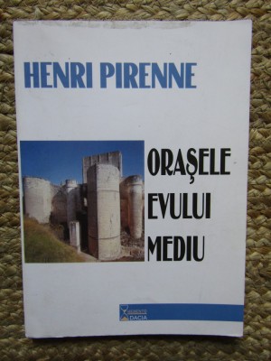Henri Pirenne - Orasele evului mediu foto