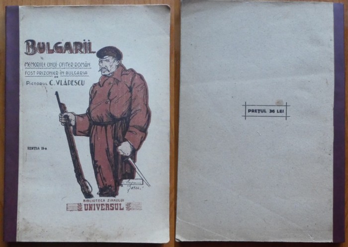 Vladescu , Bulgarii ; Memoriile Unui Ofiter Roman Prizonier In Bulgaria , 1926