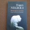 Emanciparea privirii Despre binefacerile infidelitatii Eugen Negrici