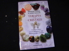 TERAPIA CU CRISTALE-DOREEN VIRTUE-JUDITH LUKOMSKI-TRAD.ROXANA GAMART-208 PG- foto