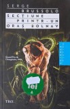 Carte Sectiune printr-un oras bolnav Povestiri Serge Brussolo Anticariat Stare buna