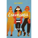 Cumpara ieftin Conversatii cu prieteni - Sally Ronney, Curtea Veche