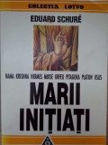 Eduard Schure - Marii initiati (1994)