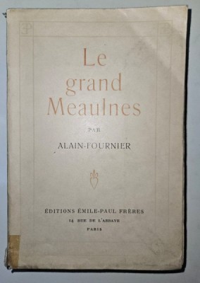 LE GRAND MEAULNES par ALAIN FOURNIER , 1939, EXEMPLAR 1553 DIN 5000 foto