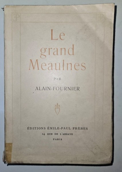 LE GRAND MEAULNES par ALAIN FOURNIER , 1939, EXEMPLAR 1553 DIN 5000