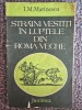 I. M. Marinescu - Straini vestiti in luptele din Roma veche, 1983, 164 pagini, stare buna