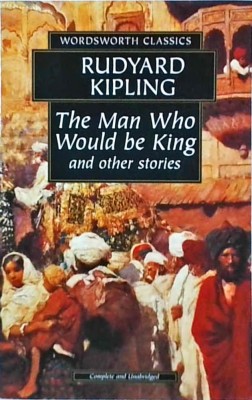 Rudyard Kipling - The Man Who Would Be King &amp;amp; Other Stories foto