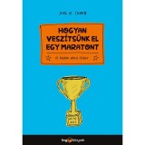 Hogyan vesz&iacute;ts&uuml;nk el egy maratont - &eacute;s &eacute;rj&uuml;nk m&eacute;gis c&eacute;lba - Joel H. Cohen