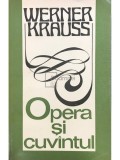 Werner Krauss - Opera si cuvantul (Editia: 1976)
