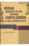 Vestigiile secolelor V-III a.Chr. din spatiul carpato-nistrean - Andrei Corobcean