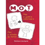 Moț si jucăria vorbitoare. Moț și chiloțeii de fetiță