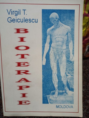 Virgil T. Geiculescu - Bioterapie (1994) foto