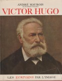 Andre Maurois - Victor Hugo