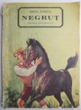 Negrut. Viața unui căluț, povestită de el &icirc;nsuși &ndash; Anna Sewell. Beletristica