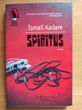 Ismail Kadare - Spiritus (stare impecabila)