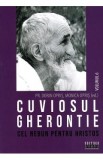 Cuviosul Gherontie cel nebun pentru Hristos Vol.6 - Dorin Opris, Monica Opris