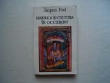 Biserica si cultura in occident (sec. IX-XII) (vol. I) - Jacques Paul