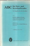 ABC fur Herz-und Kreislaufkranke Helmut Klepzig Carte Medicina 1965 Georg Thieme Stare Buna